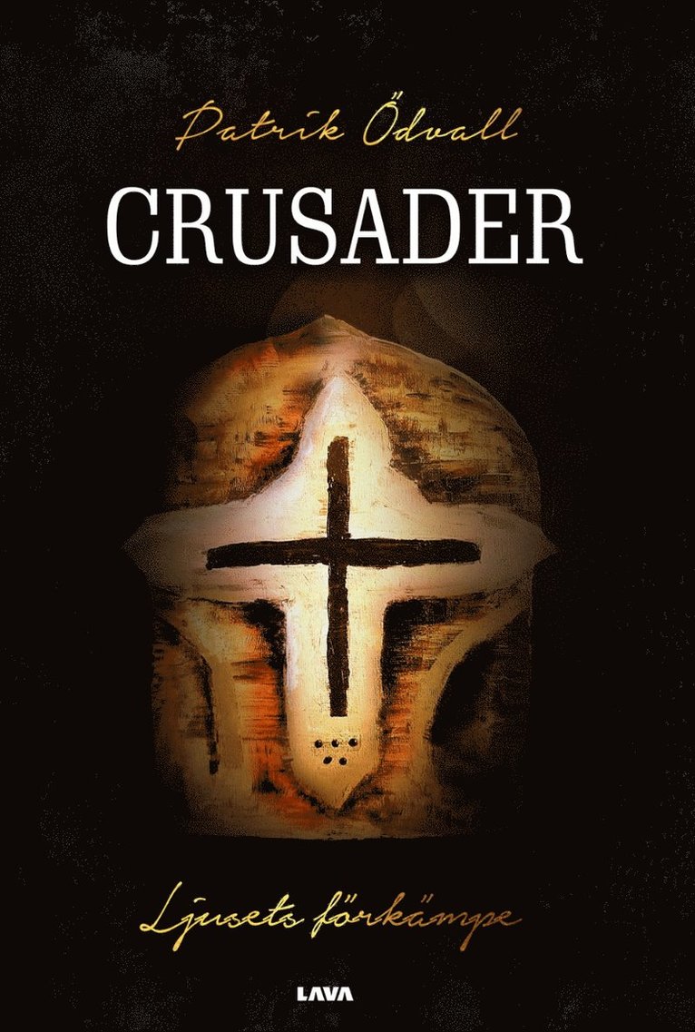 Crusader : ljusets förkämpe 1