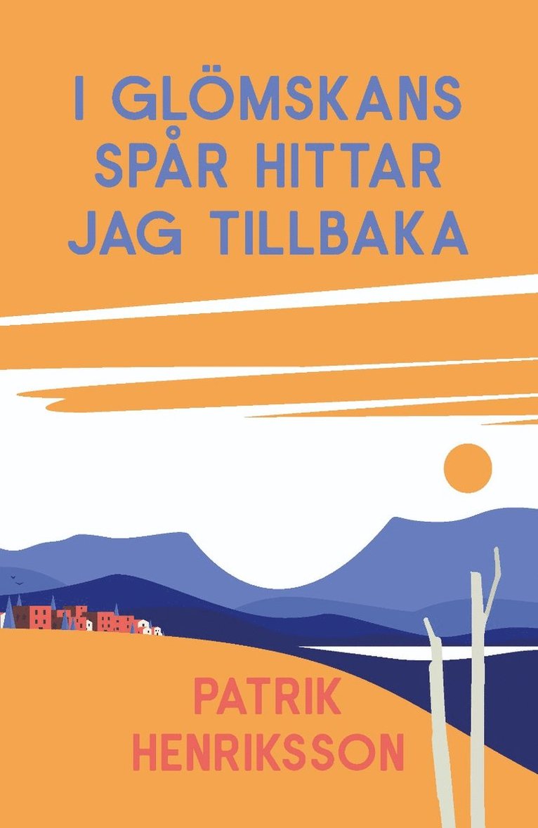 I glömskans spår hittar jag tillbaka 1