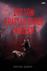 bokomslag Det som krafsar under marken