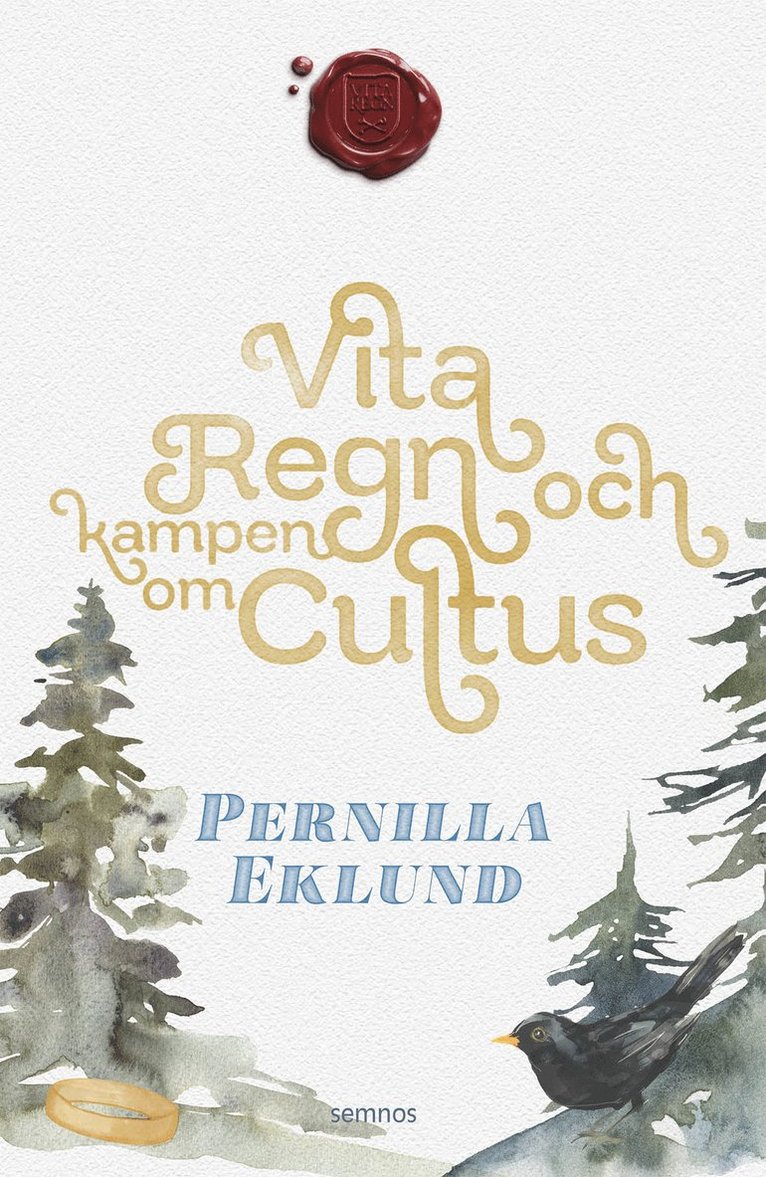 Vita regn och kampen om Cultus 1
