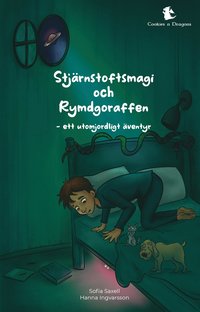 bokomslag Stjärnstoftsmagi och Rymdgoraffen : ett utomjordligt äventyr