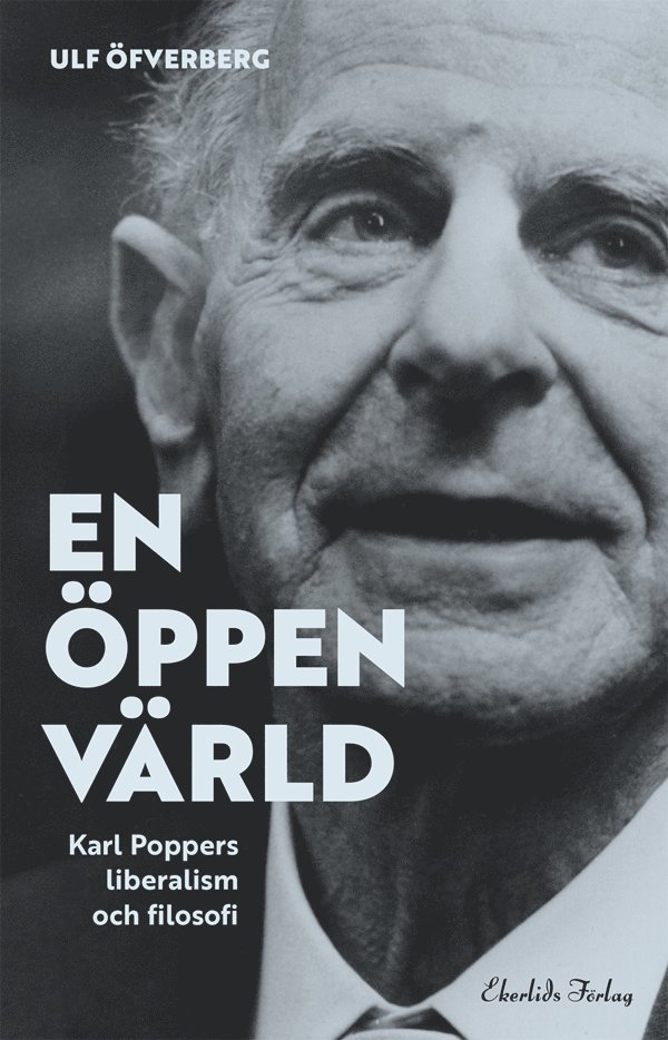 En öppen värld: Karl Poppers liberalism och filosofi 1