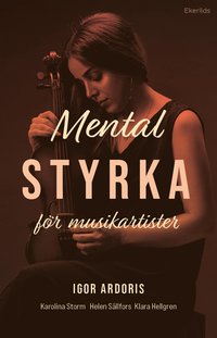 bokomslag Mental styrka för musikartister