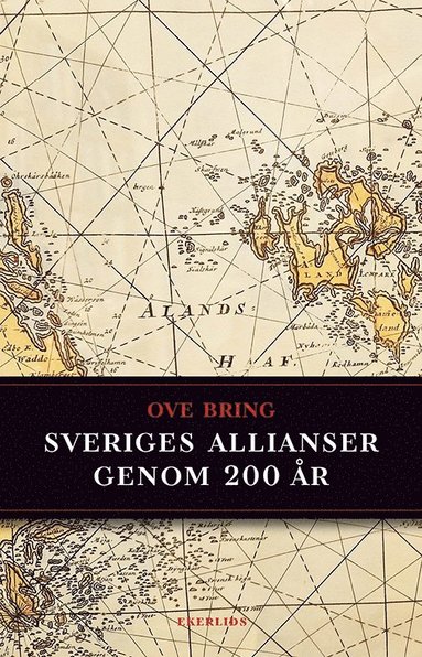 bokomslag Sveriges allianser genom 200 år