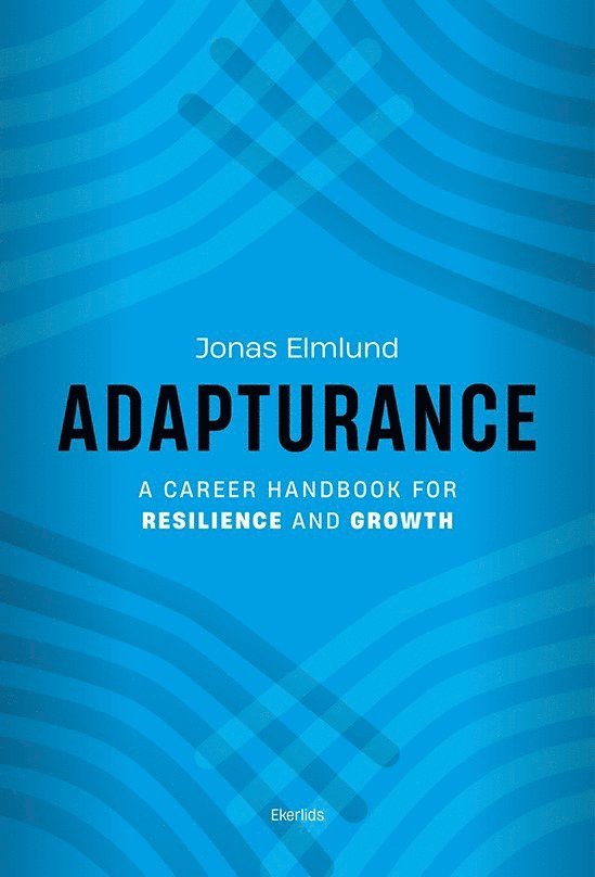 Adapturance : a career handbook for reisilience and growth