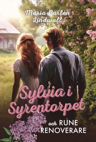 Maria Carlén Lindwall - Sylvia i Syrentorpet och Rune Renoverare, Häftad