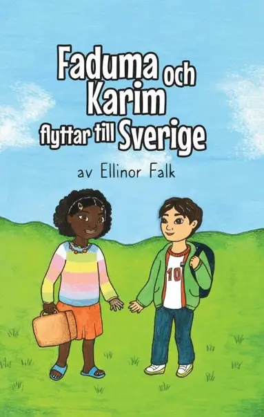 Ellinor Falk - Faduma och Karim flyttar till Sverige, Inbunden
