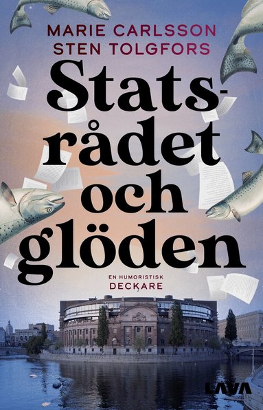 Marie Carlsson, Sten Tolgfors - Statsrådet och glöden, Häftad