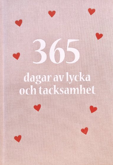 bokomslag 365 dagar av lycka och tacksamhet