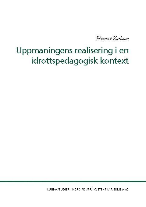 Uppmaningens realisering i en idrottspedagogisk kontext 1