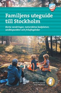 bokomslag Familjens uteguide till Stockholm
