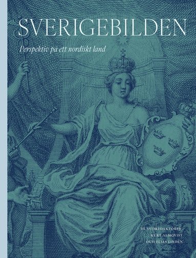 bokomslag Sverigebilden : perspektiv på ett nordiskt land