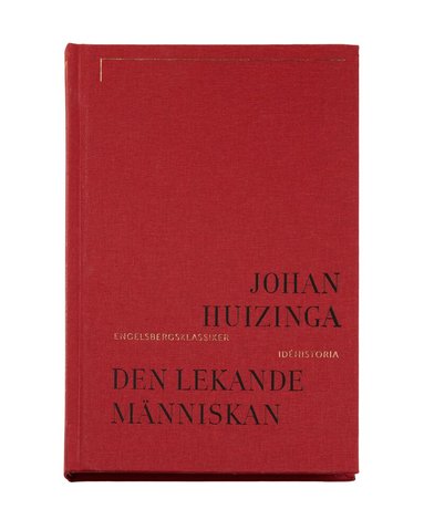 Johan Huizinga - Den lekande människan, Inbunden