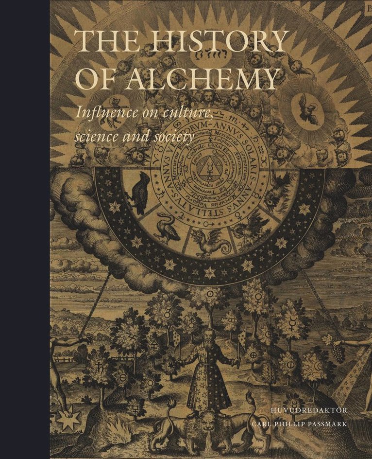 The History of Alchemy: Influences on culture, science and society 1