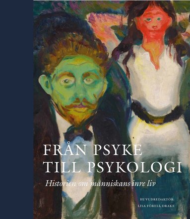Gerhard Andersson, John Cottingham, Marie Kawthar Daouda, Peter Degerman, Tomi Gomori, Pehr Granqvist, Allan Guggenbühl, Peter Gärdenfors, Rhodri Hayward, Germund Hesslow, Matthew Nini, Andrew Scull, Cecilia Sjöholm, Charles Stang, Mateusz Strozynsky, Angela Sumegi, Chiara Tumiger - Från psyke till psykologi, Inbunden