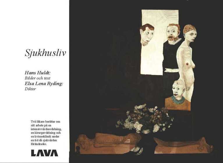 Hans Huldt, Elsa Ryding - Sjukhusliv, Häftad