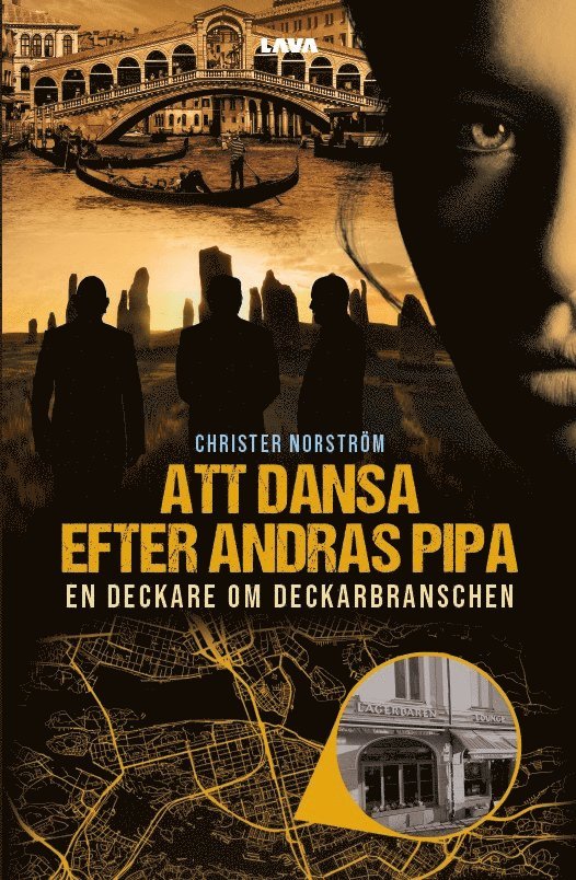 Christer Norström - Att dansa efter andras pipa : en deckare om deckarbranschen, Häftad