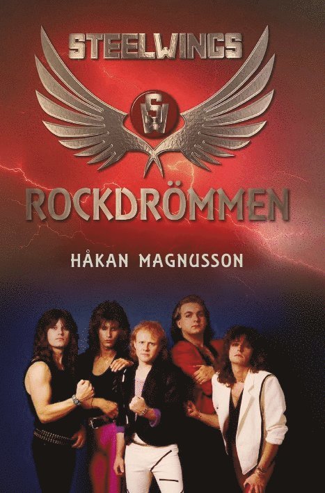 Håkan Magnusson - Steelwings - Rockdrömmen, Häftad