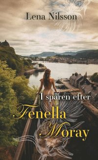 bokomslag I spåren efter Fenella Moray