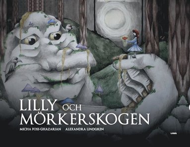 bokomslag Lilly och Mörkerskogen