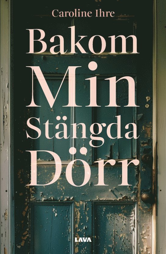 Caroline Ihre - Bakom min stängda dörr, Häftad