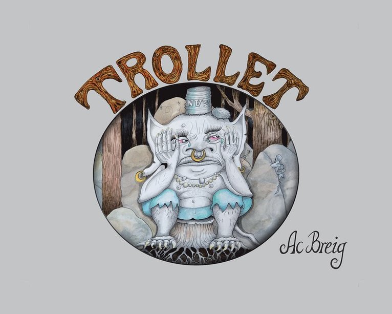 AC Breig - Trollet, Inbunden