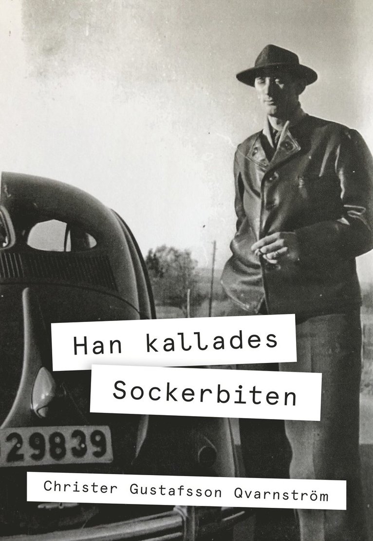 Christer Gustafsson Qvarnström - Han kallades Sockerbiten, Häftad