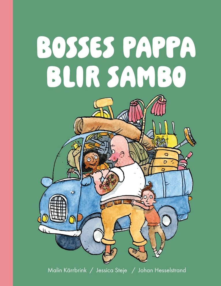 Malin Kärrbrink, Jessica Steje - Bosses pappa blir sambo, Inbunden