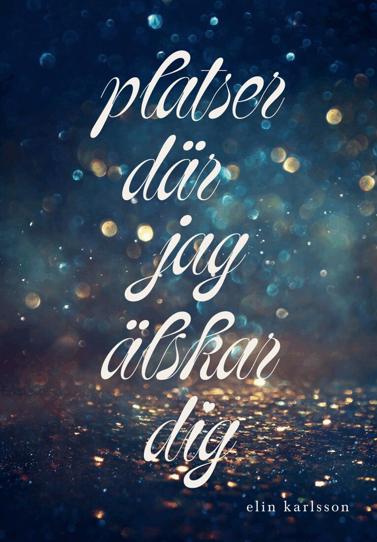 Platser där jag älskar dig