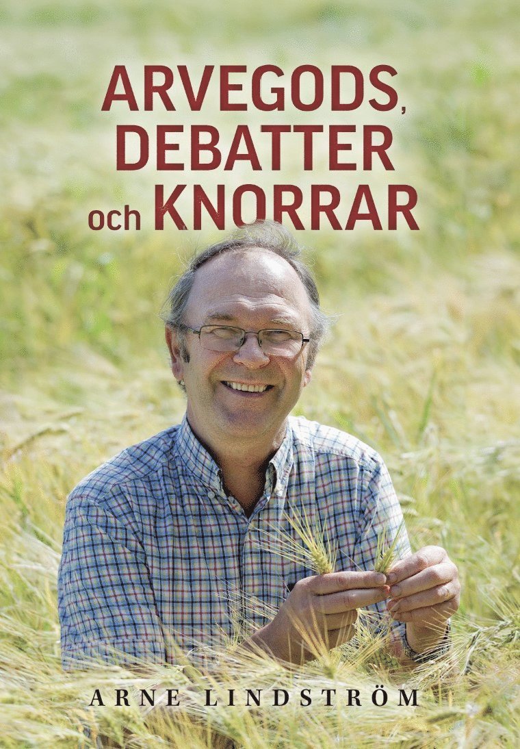 Arvegods, debatter och knorrar 1