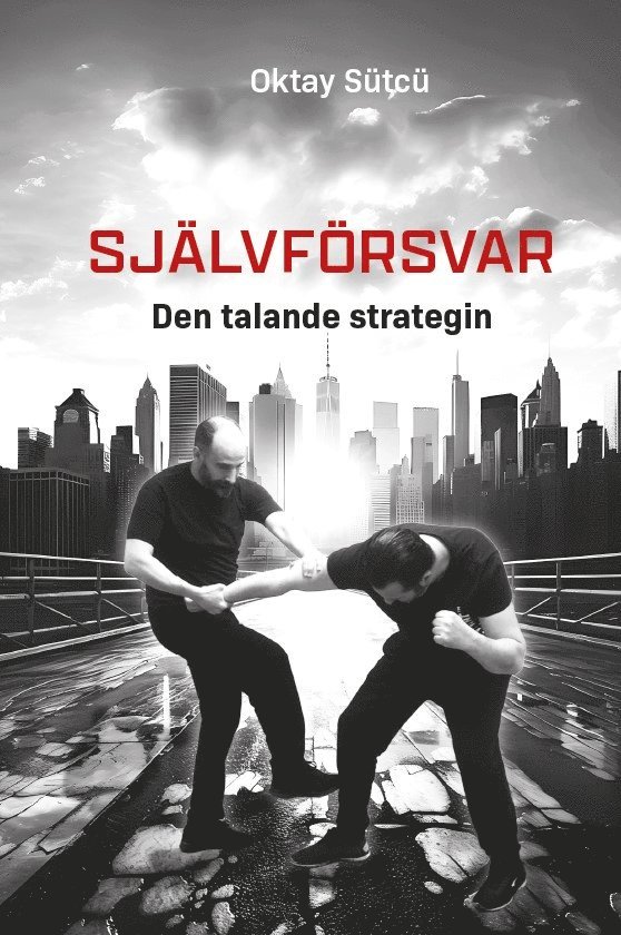 SJÄLVFÖRSVAR Den talande strategin 1