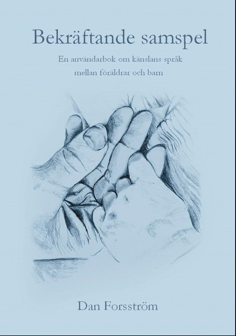 Dan Forsström - Bekräftande samspel, Häftad