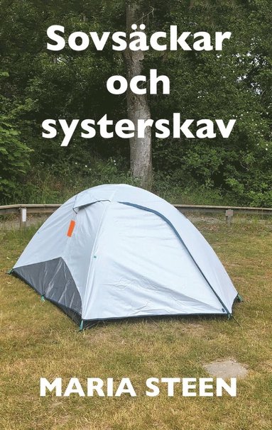 bokomslag Sovsäckar och systerskav