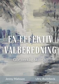 bokomslag En effektiv valberedning - Gör verklig skillnad