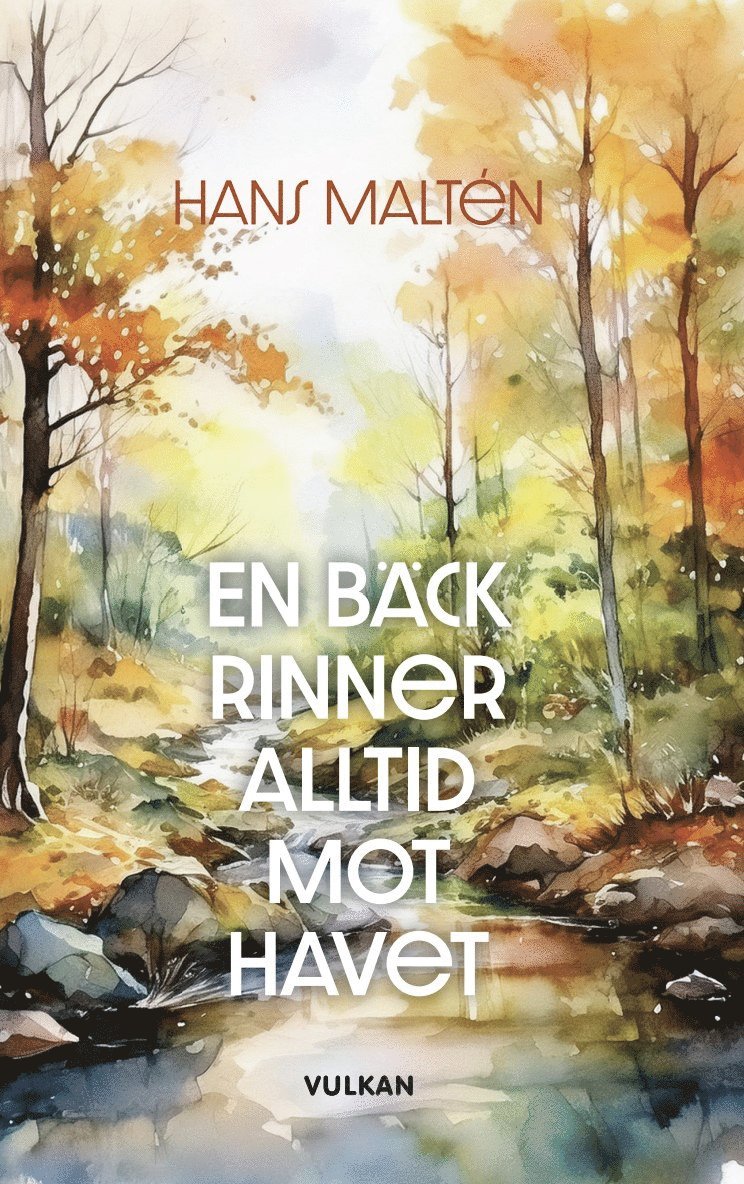 En bäck rinner alltid mot havet 1