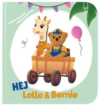 bokomslag Hej Lollo & Bernie (svenska)