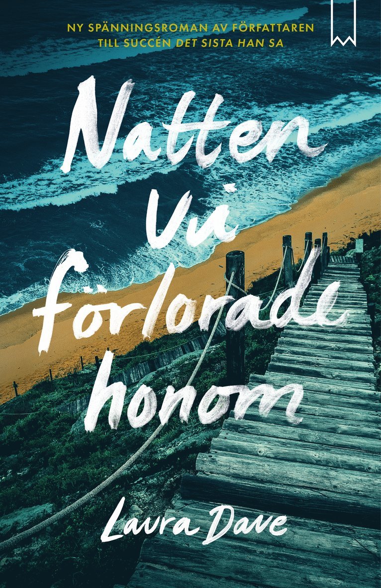 Natten vi förlorade honom