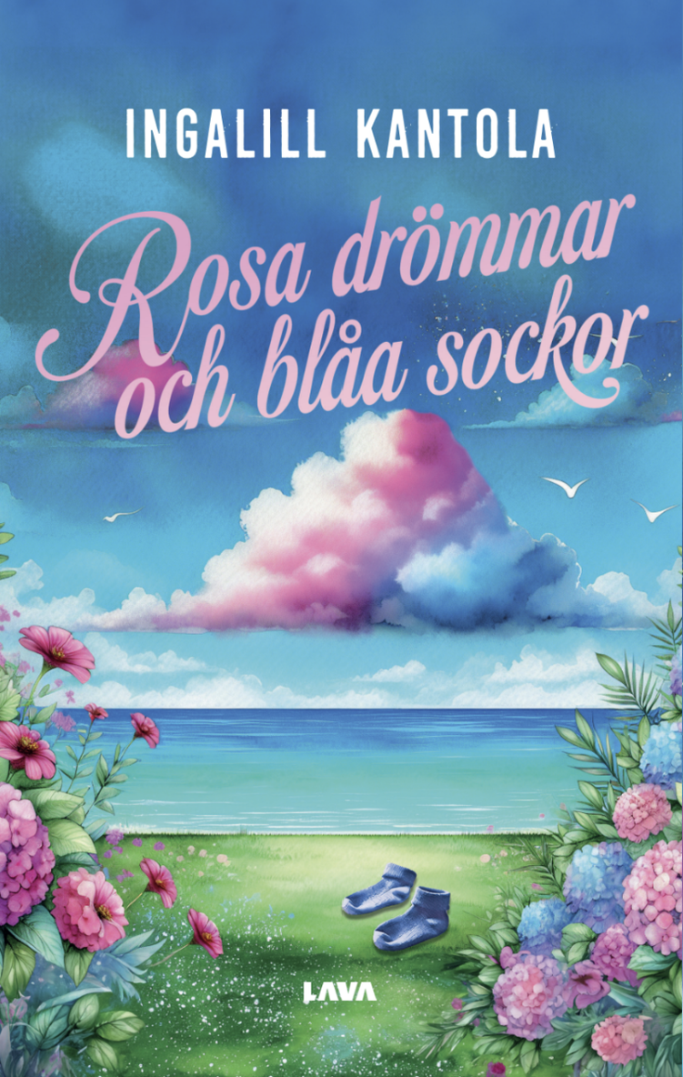 Ingalill Kantola - Rosa drömmar och blåa sockor, Häftad