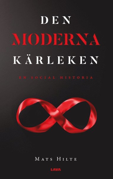 bokomslag Den moderna kärleken : en social historia