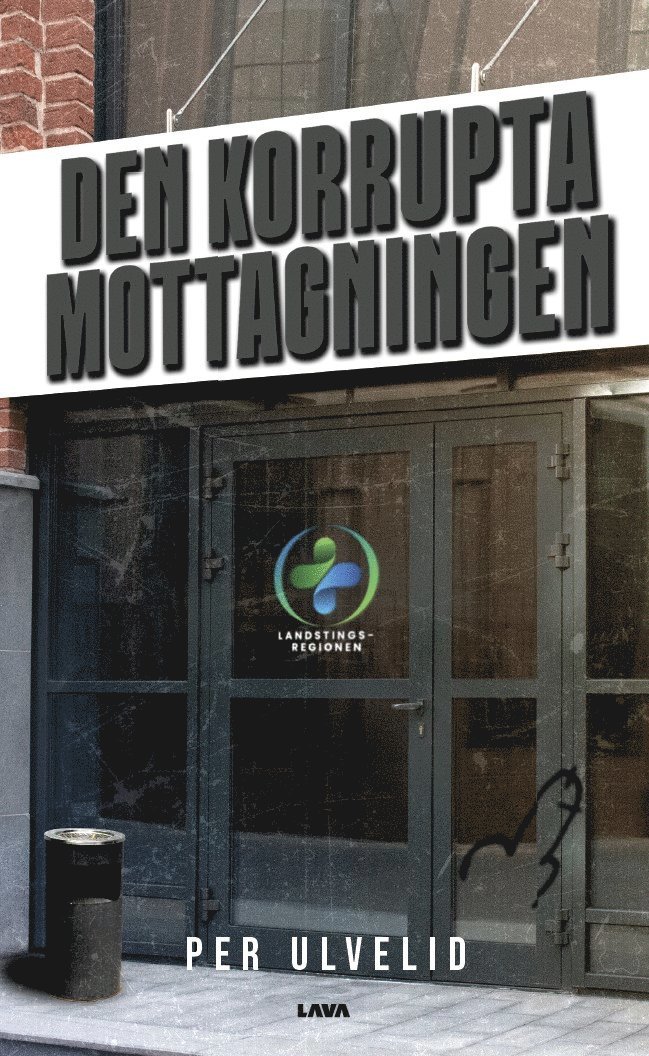 Den korrupta mottagningen 1