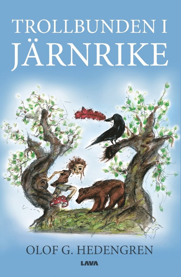 Olof G. Hedengren - Trollbunden i Järnrike, Inbunden