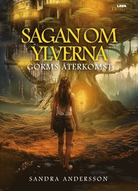 bokomslag Sagan om Ylverna - Gorms återkomst
