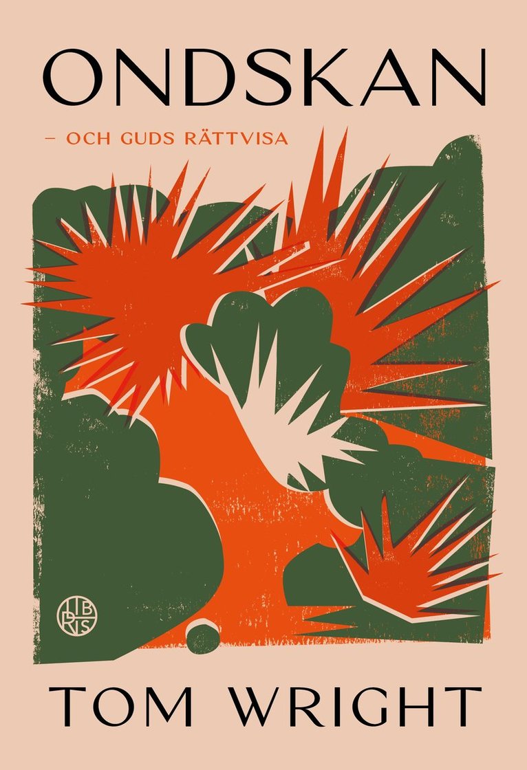 Tom Wright - Ondskan : och Guds rättvisa, Inbunden