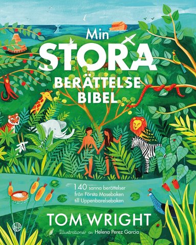 Tom Wright - Min stora berättelsebibel, Inbunden