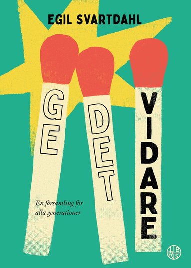 Egil Svartdahl - Ge det vidare : en församling för alla generationer, Inbunden