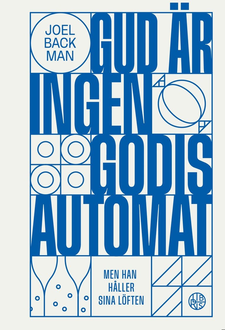 Joel Backman - Gud är ingen godisautomat : men han håller sina löften, Häftad