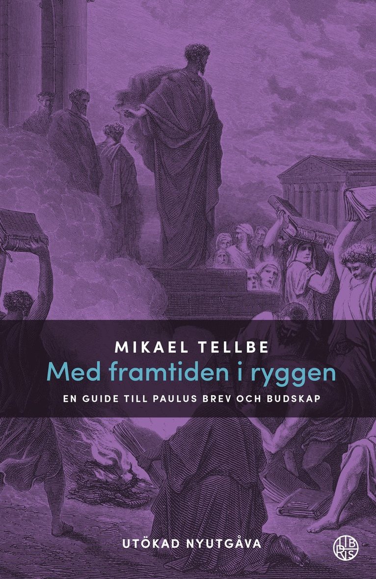 Med framtiden i ryggen - Utökad nyutgåva