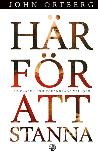 John Ortberg - Här för att stanna - snickaren som förändrade världen, Häftad