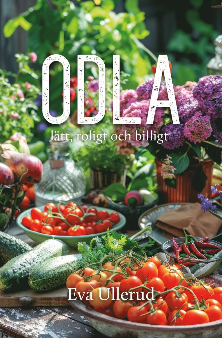 Odla lätt, roligt och billigt 1