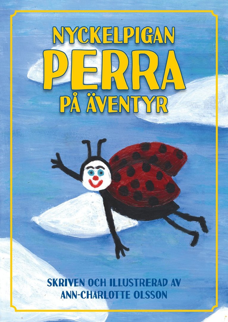 Ann-Charlotte Olsson - Nyckelpigan Perra på äventyr, Häftad